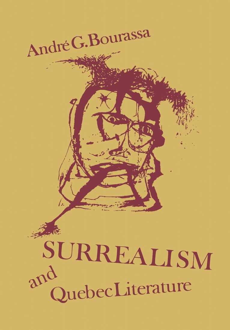 André Bourassa - Surrealism and Quebec Literature, E-bok. Tillgänglighet: Lägg i varukorg
