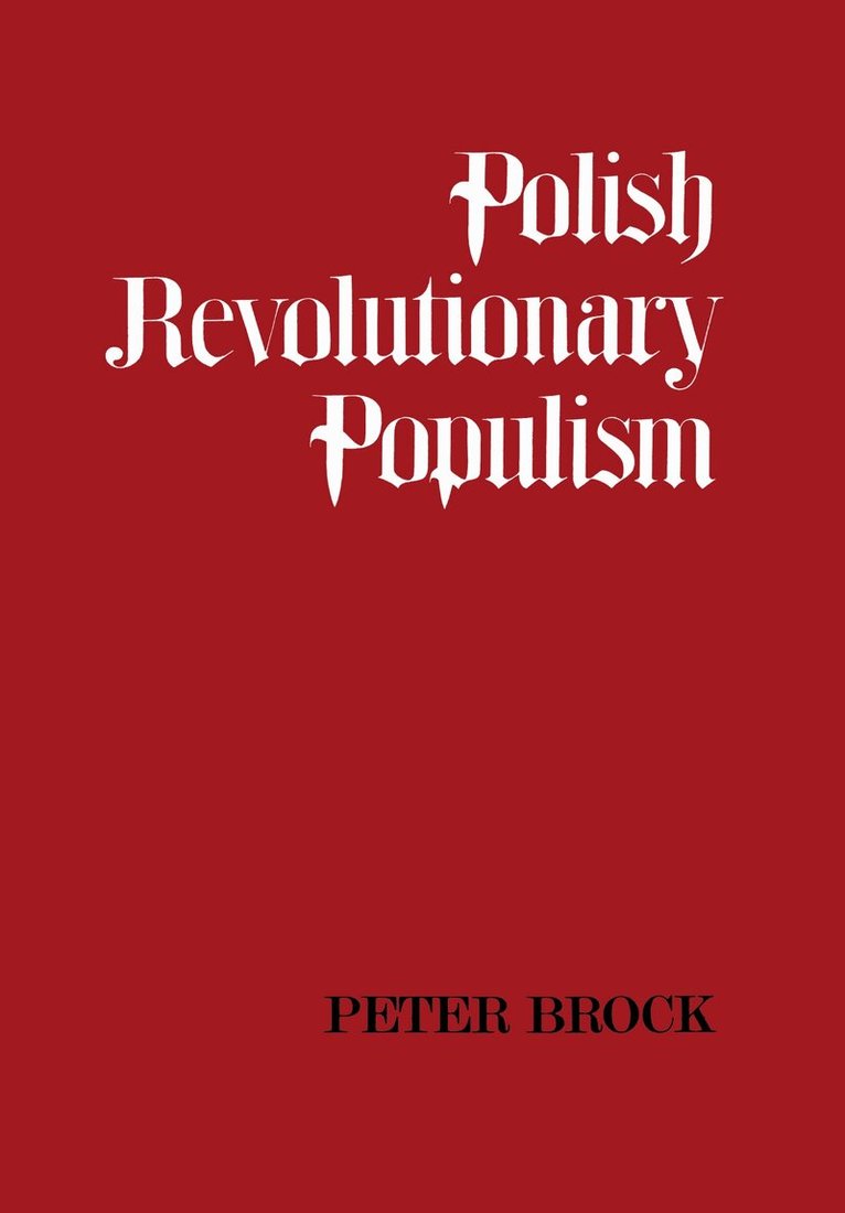 Peter Brock - Polish Revolutionary Populism, E-bok