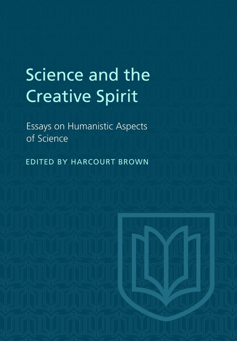 Harcourt Brown - Science and the Creative Spirit, E-bok