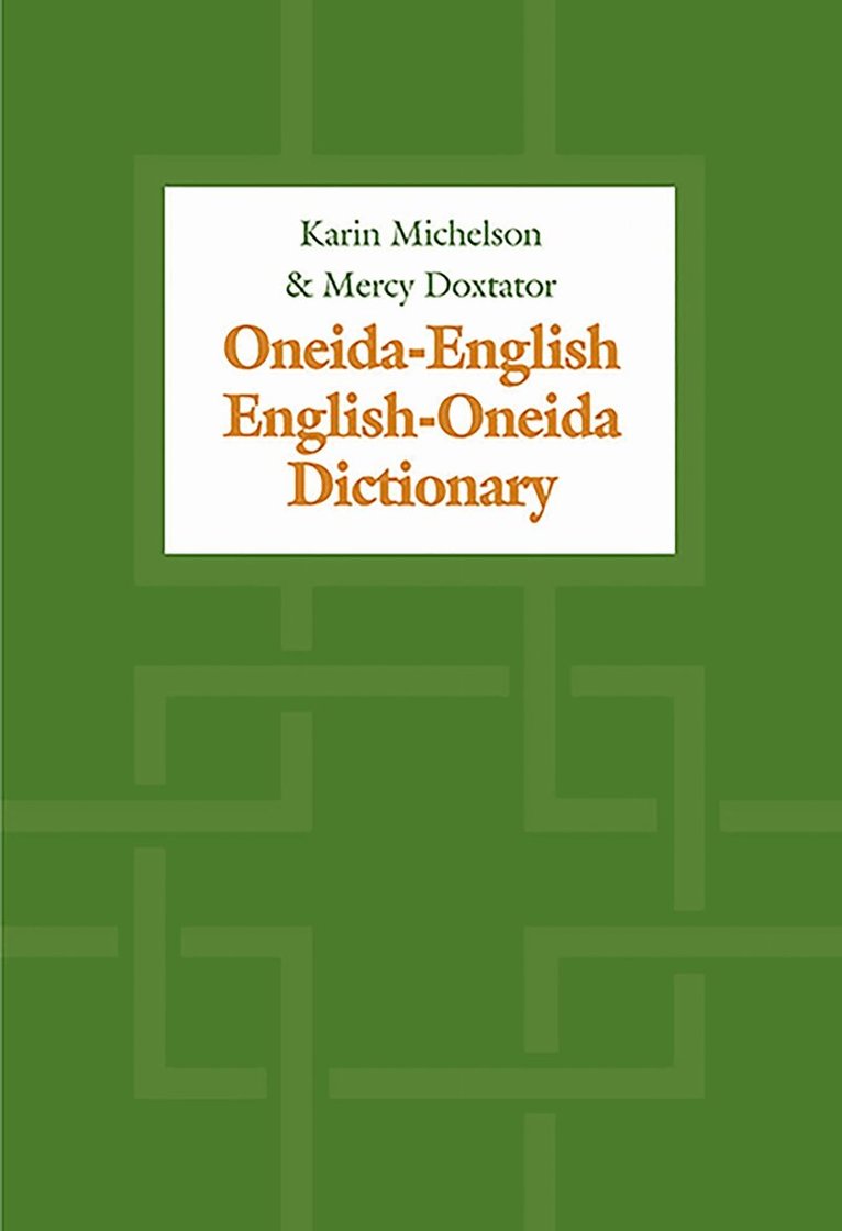 Karin Michelson, Mercy A. Doxtator - Oneida-English/English-Oneida Dictionary, E-bok