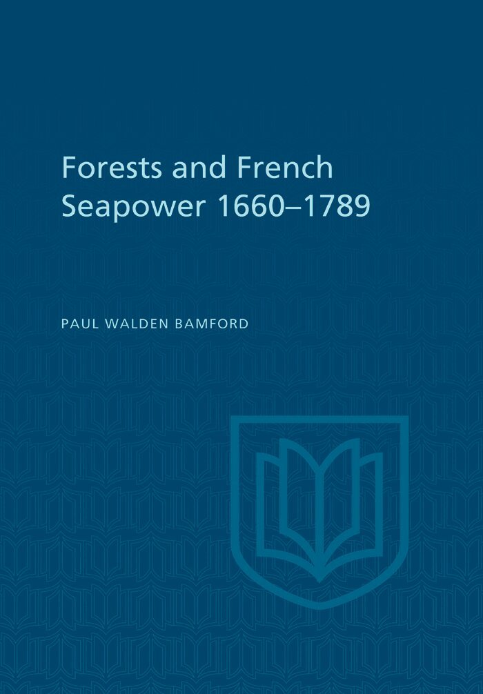 Paul Bamford - Forests and French Sea Power, 1660-1789, E-bok