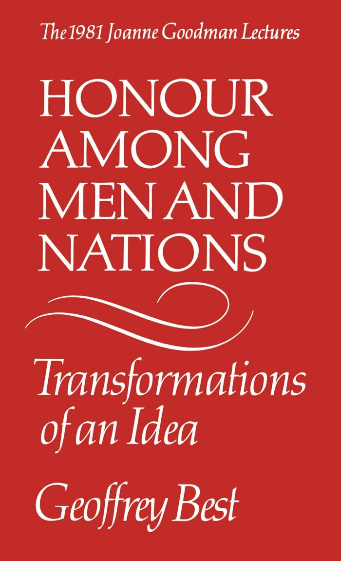 Geoffrey Best - Honour Among Men and Nations, E-bok
