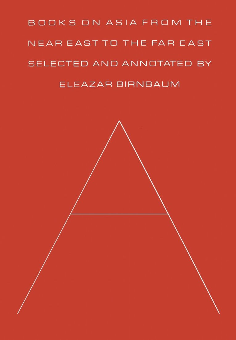 Eleazar Birnbaum - Books on Asia from the Near East to the Far East, E-bok