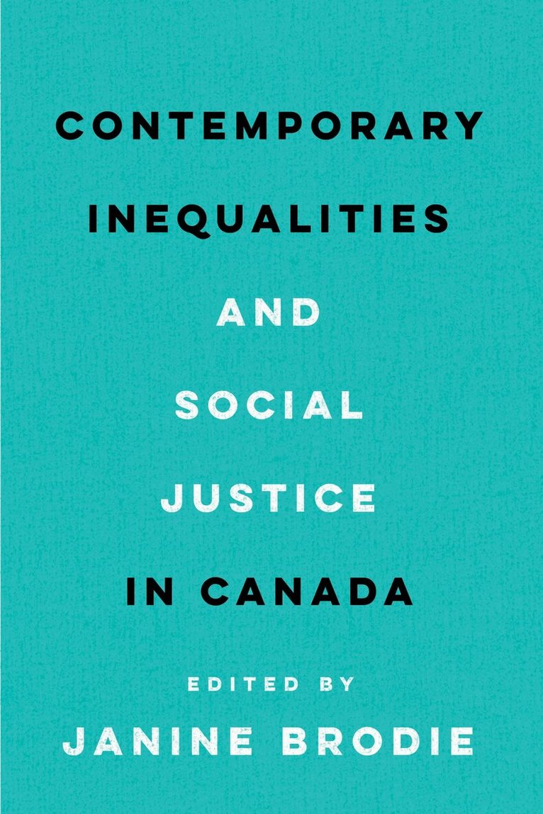 Janine Brodie - Contemporary Inequalities and Social Justice in Canada, E-bok