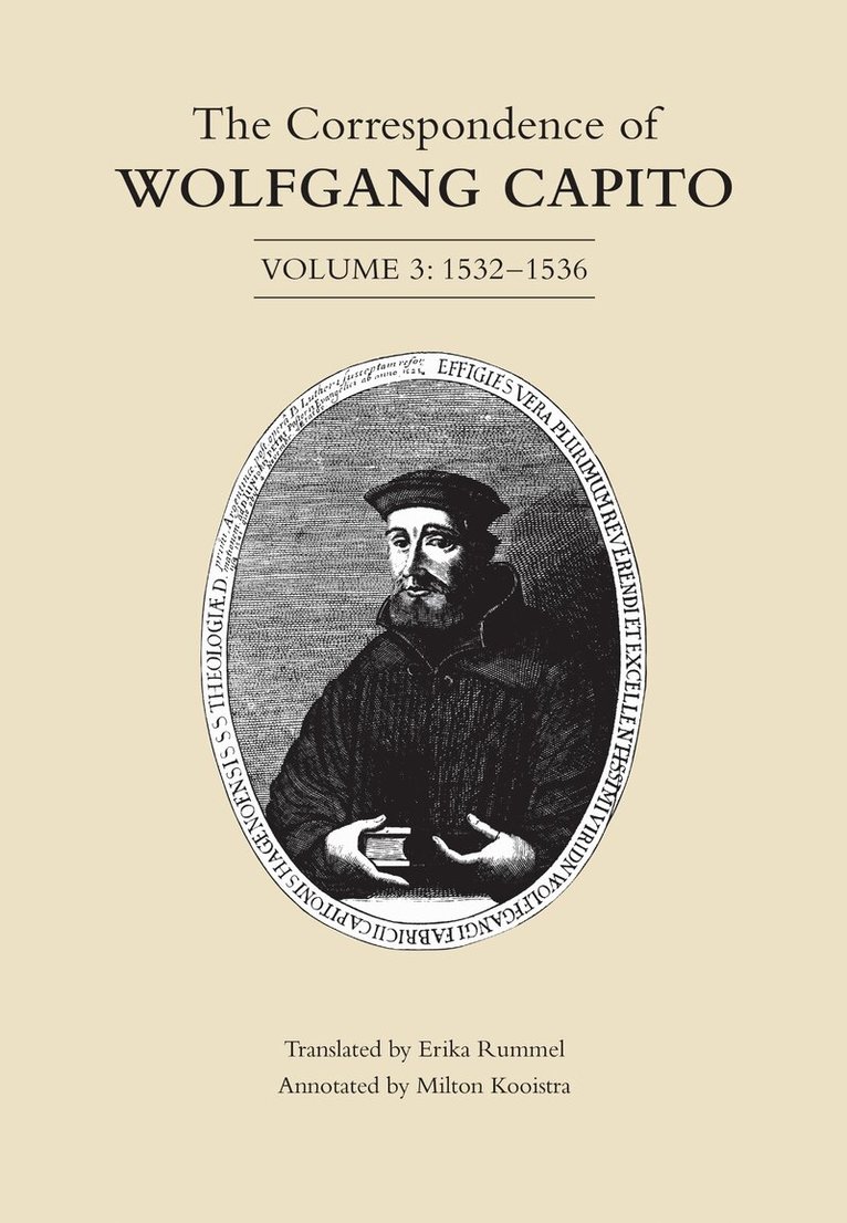 Wolfgang Capito - Correspondence of Wolfgang Capito, Inbunden