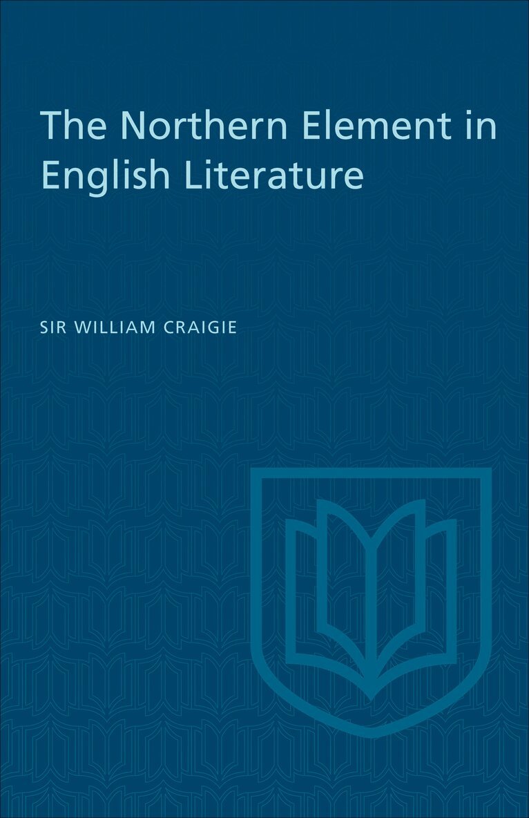 William Craigie - Northern Element in English Literature, E-bok