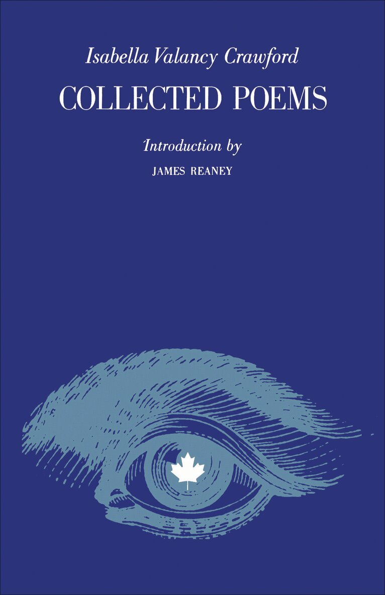 Isabella Valancy Crawford - Collected Poems, E-bok