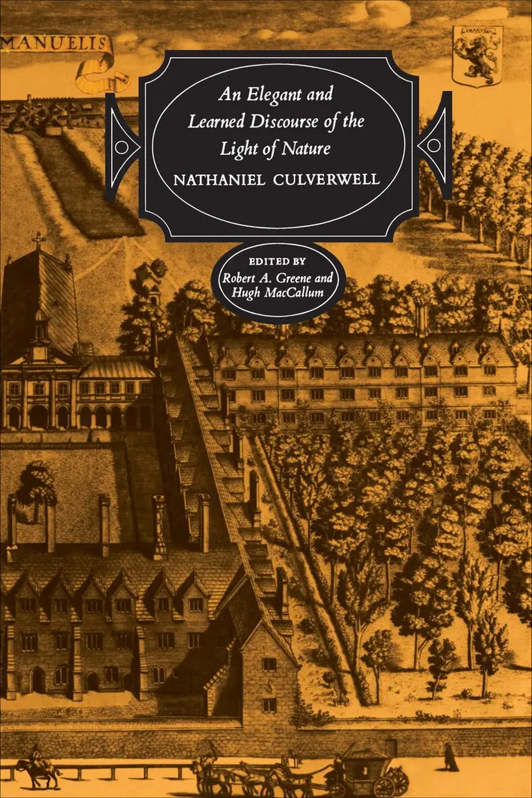 Nathaniel Culverwell, Robert Greene, Hugh MacCallum - Elegant and Learned Discourse of the Light of Nature, E-bok. Tillgänglighet: Lägg i varukorg