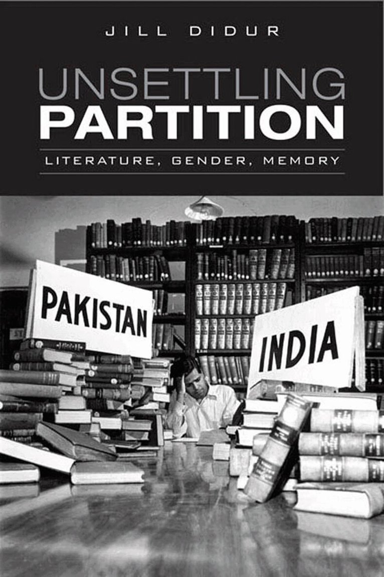 Jill Didur - Unsettling Partition, E-bok