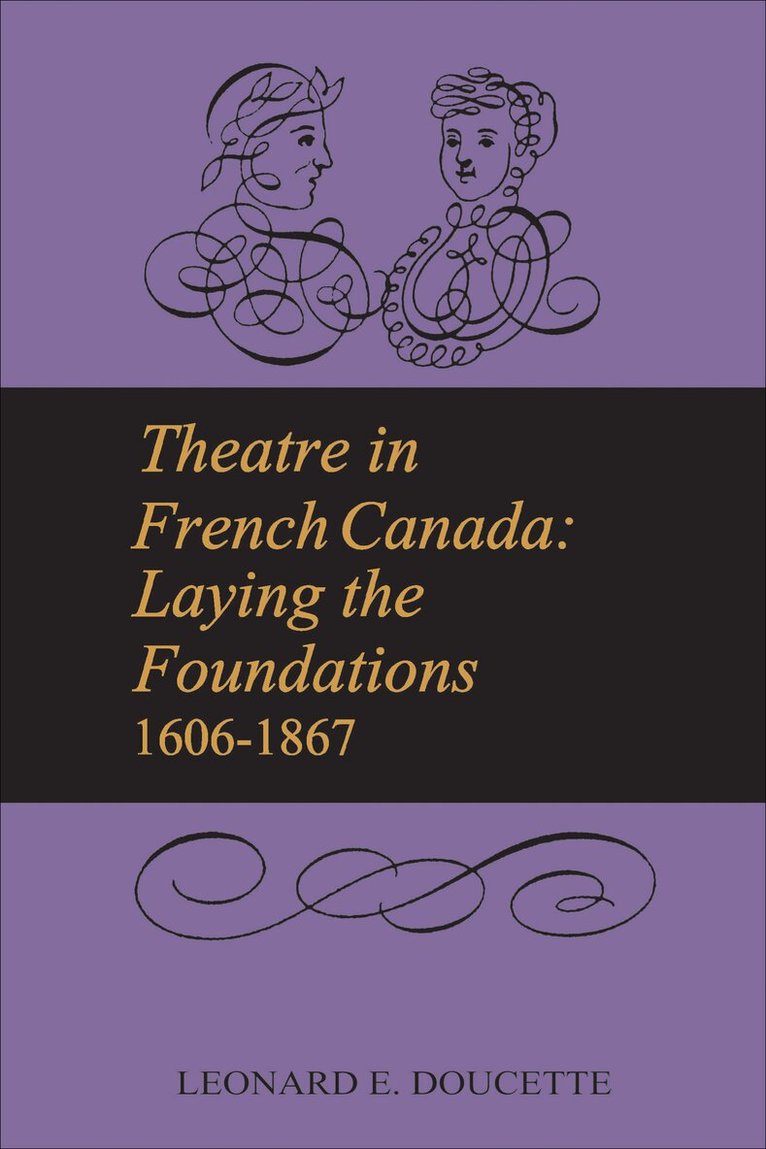 Leonard Doucette - Theatre in French Canada, E-bok