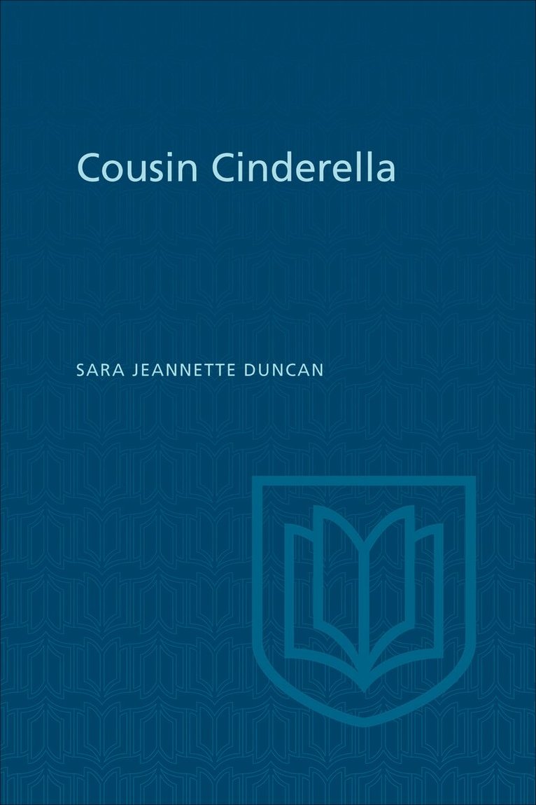 Sara Jeanette Duncan - Cousin Cinderella, E-bok