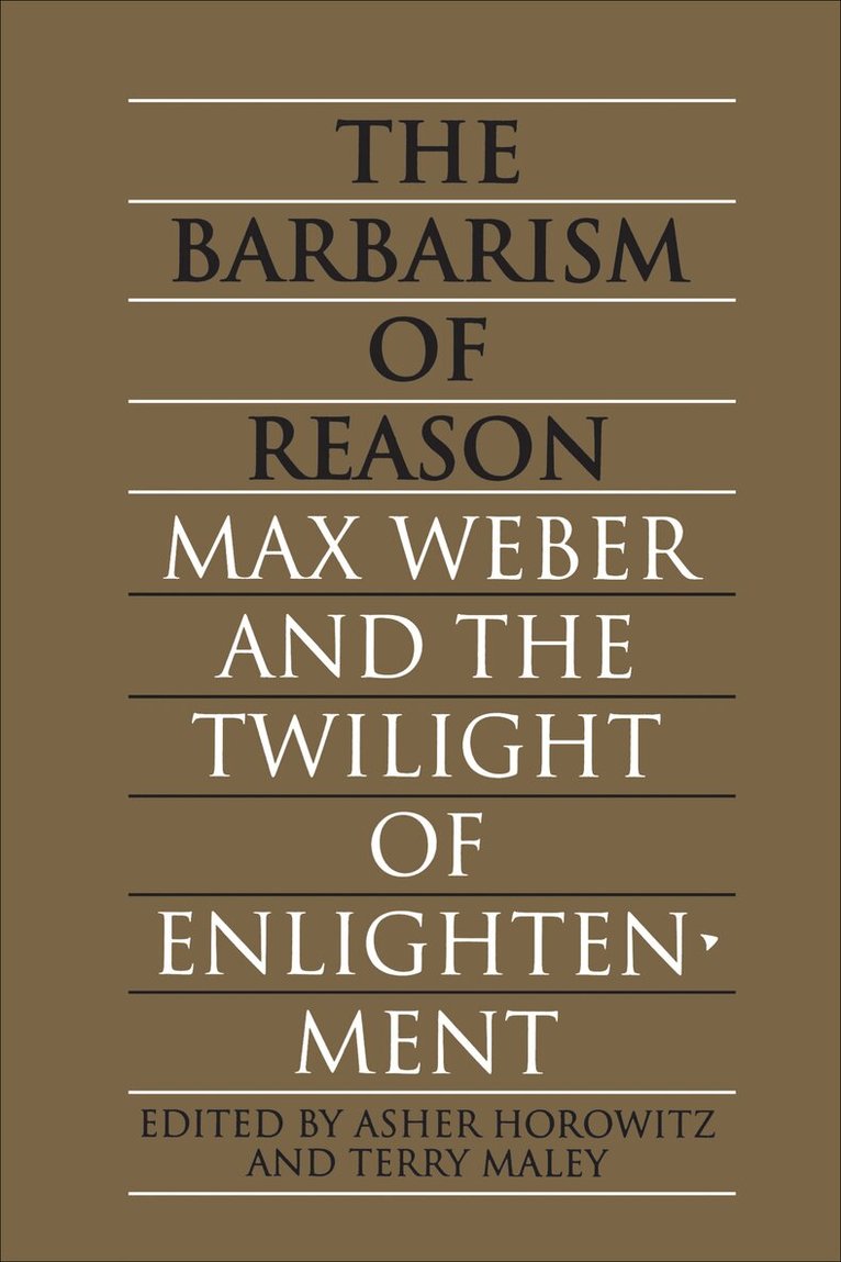 Asher Horowitz, Terry Maley - Barbarism of Reason, E-bok