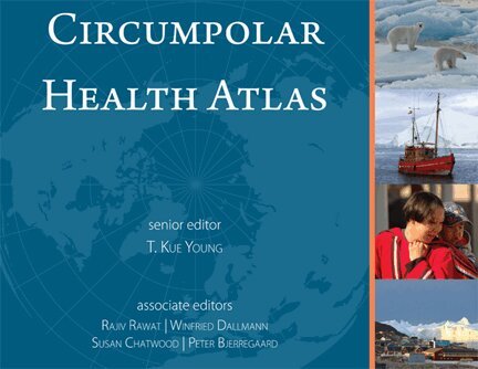T. Kue Young - Circumpolar Health Atlas, Inbunden