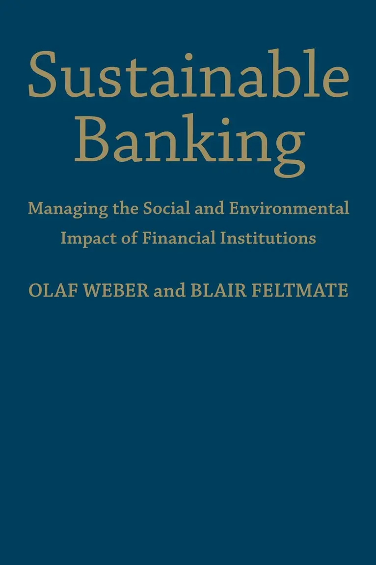 Olaf Weber, Blair Feltmate - Sustainable Banking, Inbunden. Tillgänglighet: Tillfälligt slut