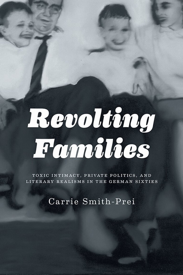 Carrie Smith - Revolting Families, Inbunden
