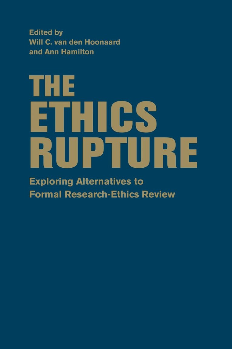 Will C. van den Hoonaard, Ann Hamilton - Ethics Rupture, Inbunden. Tillgänglighet: Tillfälligt slut