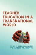 Teacher Education in a Transnational World
