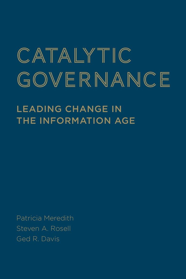Patricia Meredith, Steven Rosell, Ged R. Davis - Catalytic Governance, Inbunden. Tillgänglighet: Tillfälligt slut