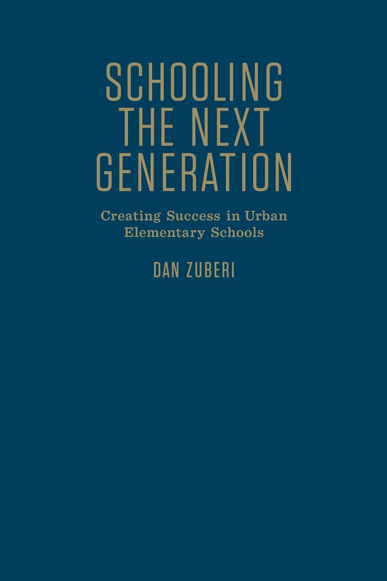 Dan Zuberi - Schooling the Next Generation, Inbunden. Tillgänglighet: Tillfälligt slut