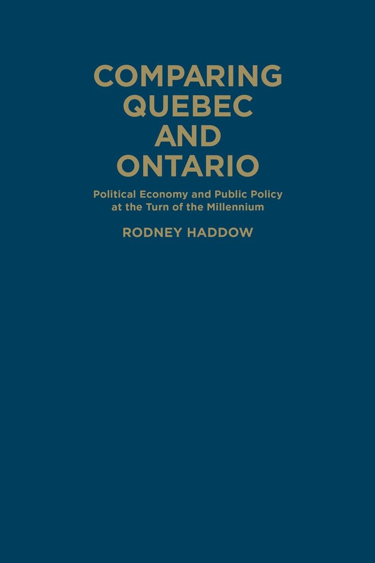 Rodney Haddow - Comparing Quebec and Ontario, Inbunden. Tillgänglighet: Tillfälligt slut