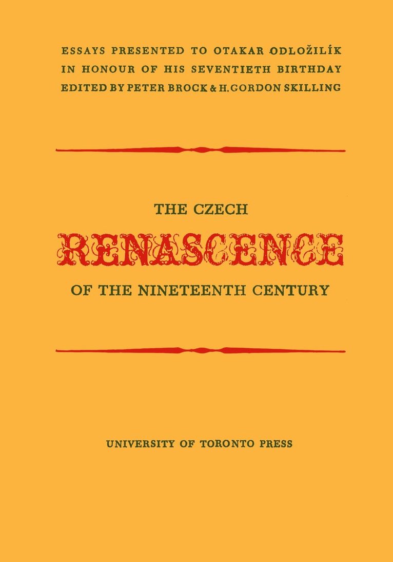 Peter Brock, H. Gordon Skilling - Czech Renascence of the Nineteenth Century, E-bok