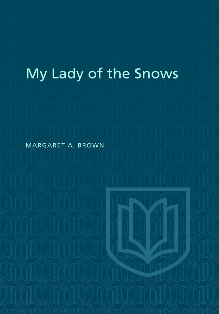 Margaret Brown, Douglas Lochhead - My Lady of the Snows, E-bok