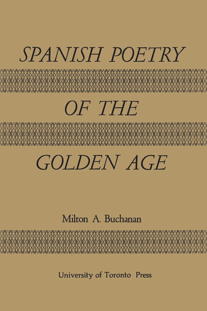 Milton Alexander Buchanan - Spanish Poetry of the Golden Age, E-bok