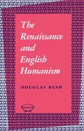 Renaissance and English Humanism