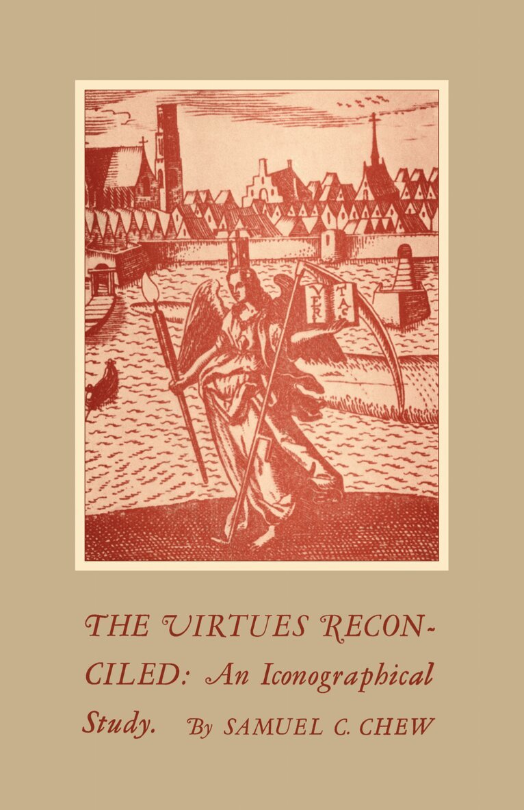 Samuel C. Chew - Virtues Reconciled, E-bok