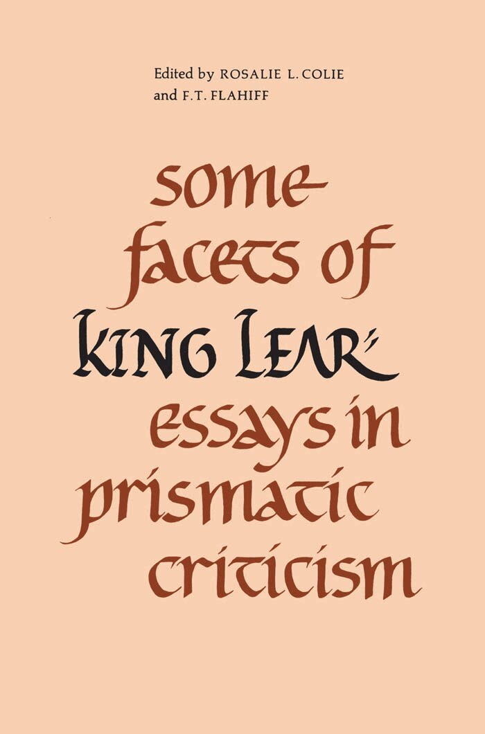 Rosalie Colie, F.T. Flahiff - Some Facets of King Lear, E-bok
