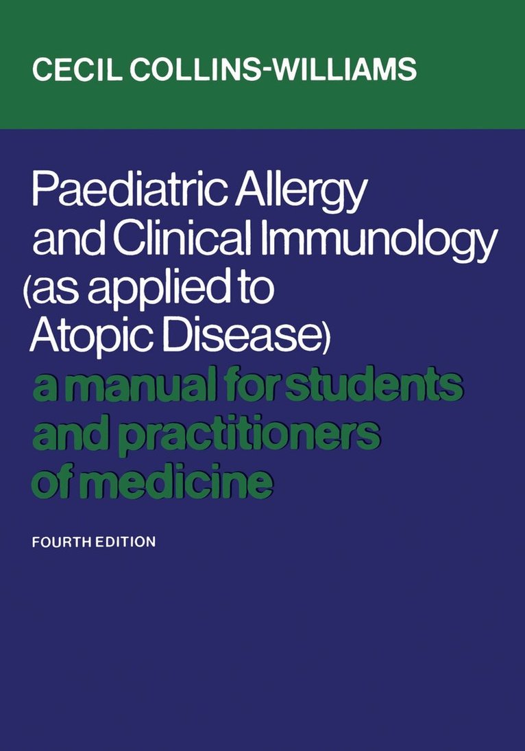 Cecil Collins-Williams - Paediatric Allergy and Clinical Immunology (As Applied to Atopic Disease), E-bok
