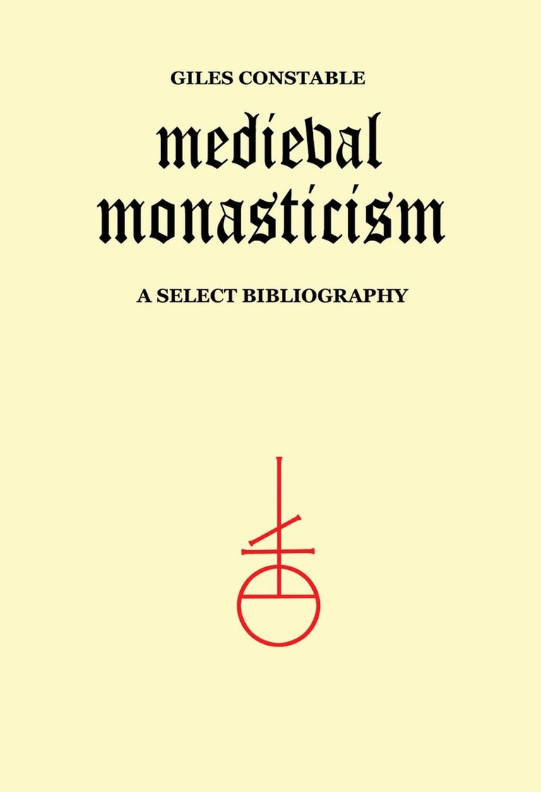 Giles Constable - Medieval Monasticism, E-bok