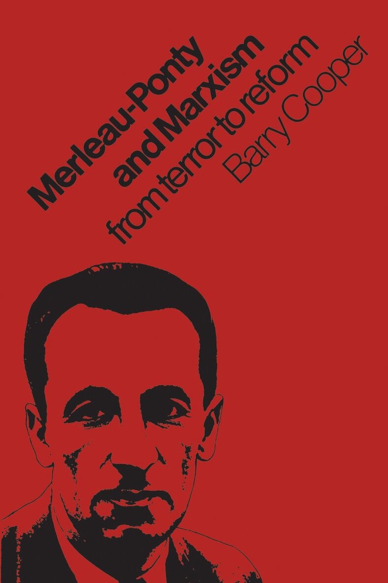 Barry Cooper - Merleau-Ponty and Marxism, E-bok