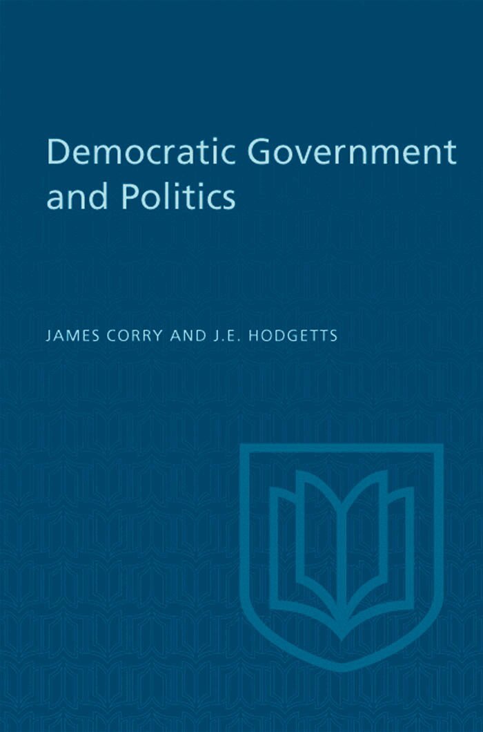 James Corry, John Hodgetts - Democratic Government and Politics, E-bok