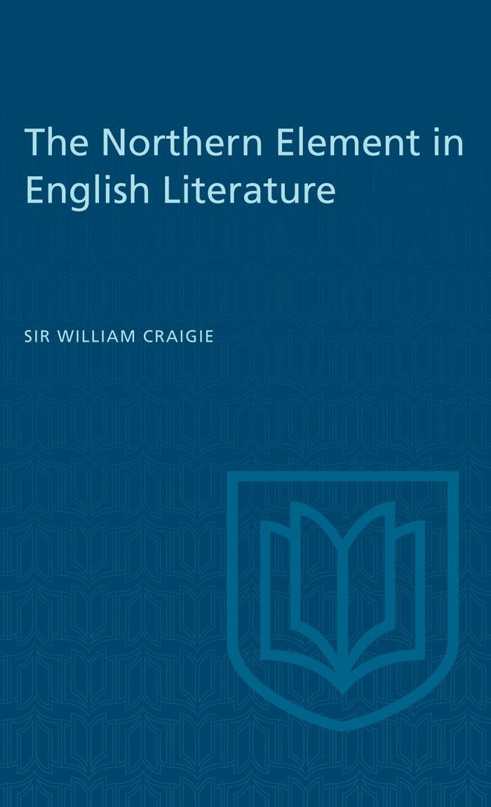 William Craigie - Northern Element in English Literature, E-bok