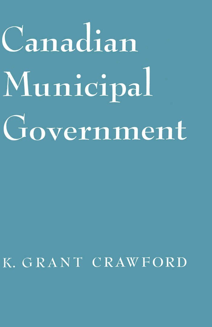 Kenneth Crawford - Canadian Municipal Government, E-bok