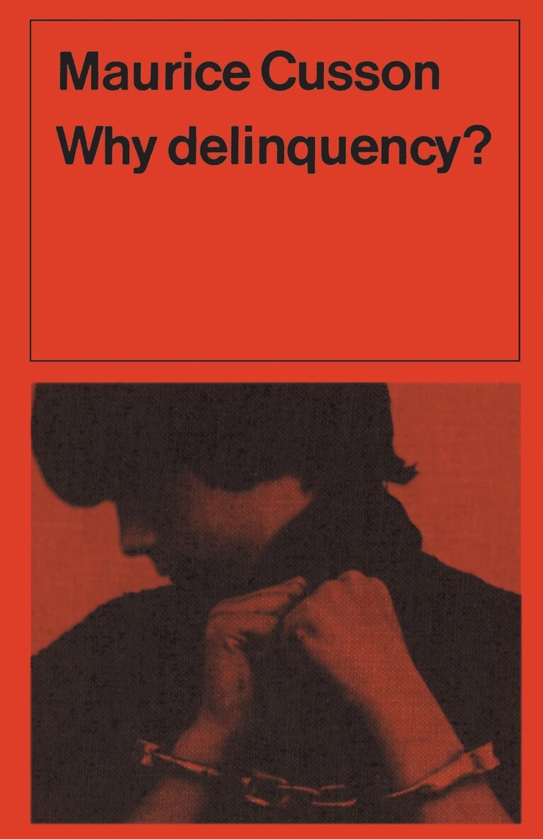 Maurice Cusson - Why Delinquency?, E-bok