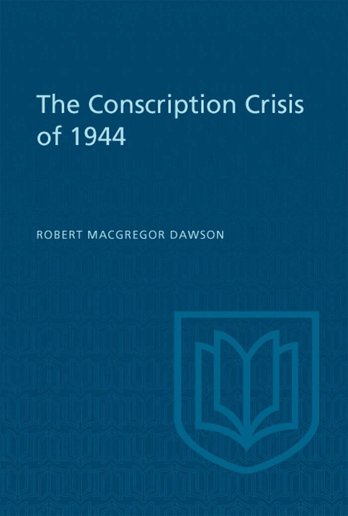 Robert Dawson - Conscription Crisis of 1944, E-bok
