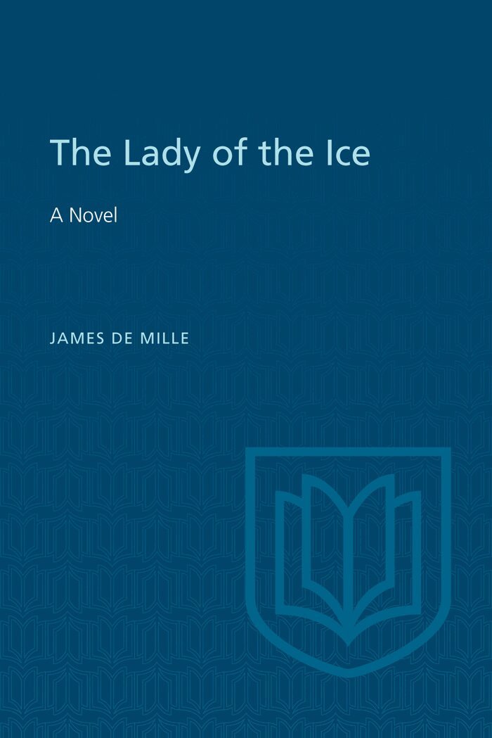 James De Mille - Lady of the Ice, E-bok