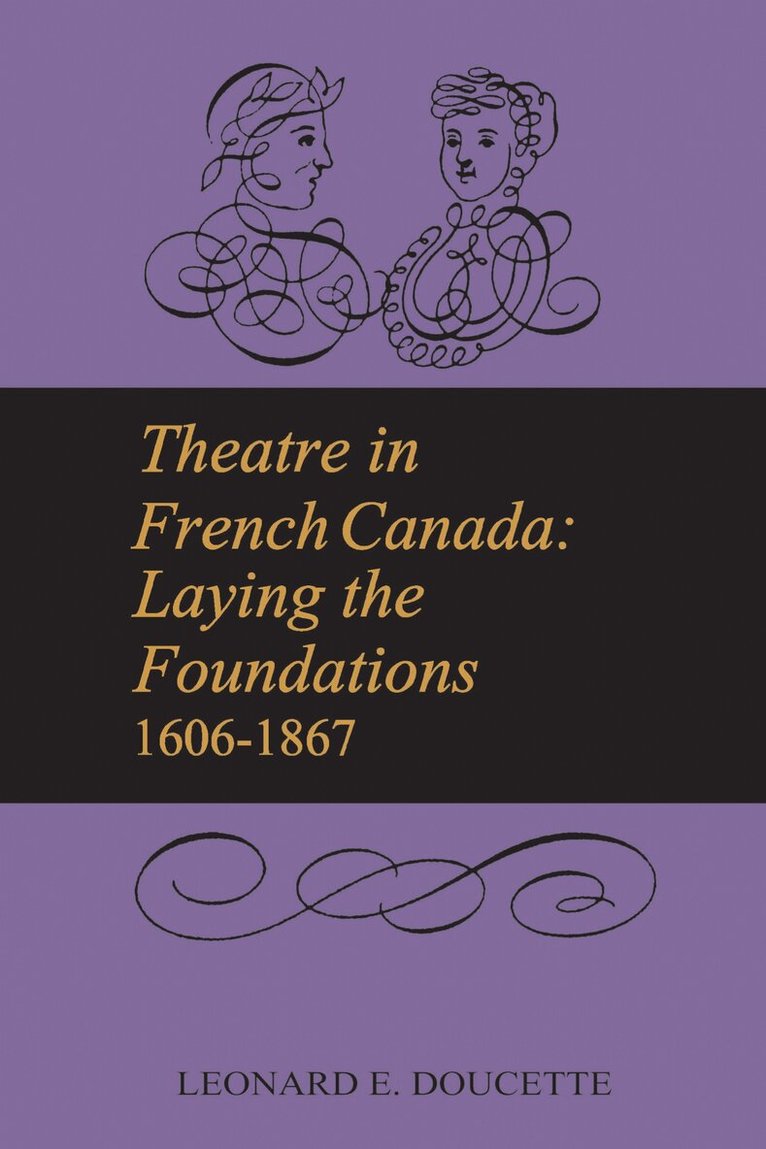 Leonard Doucette - Theatre in French Canada, E-bok