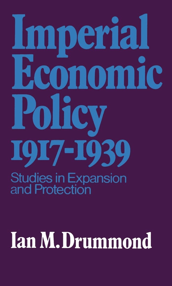 Ian Drummond - Imperial Economic Policy 1917-1939, E-bok