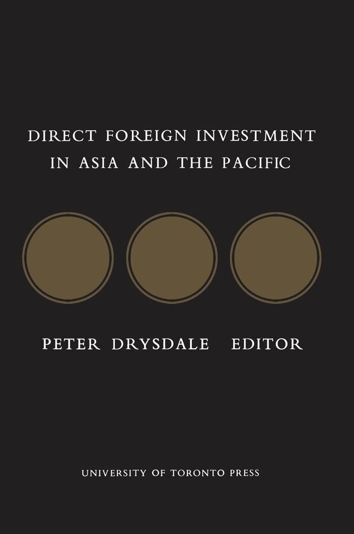 Peter Drysdale - Direct Foreign Investment in Asia and the Pacific, E-bok