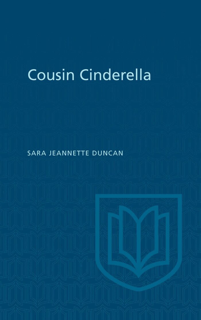 Sara Jeanette Duncan - Cousin Cinderella, E-bok