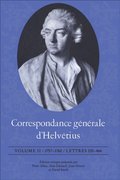 Correspondance generale d'Helvetius, Volume II