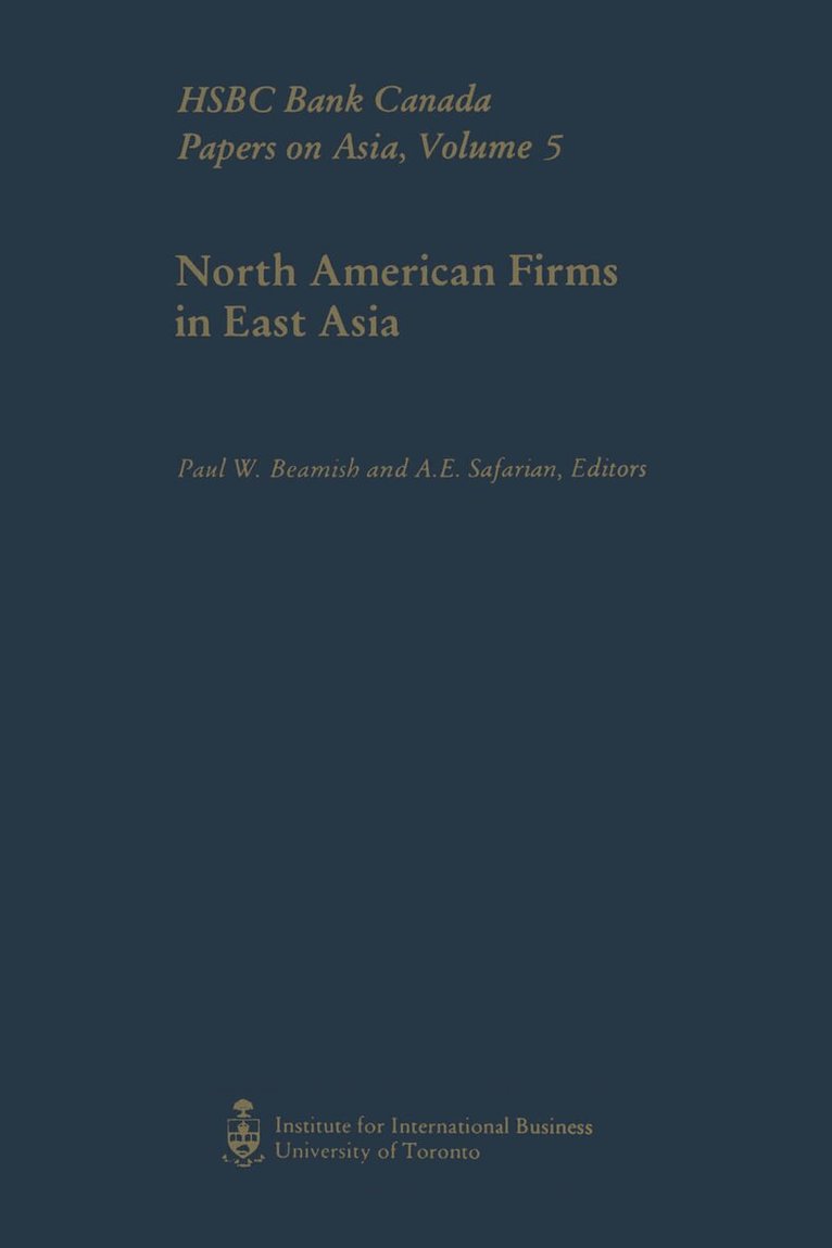 Paul Beamish, A.E. Safarian - North American Firms in East Asia, E-bok