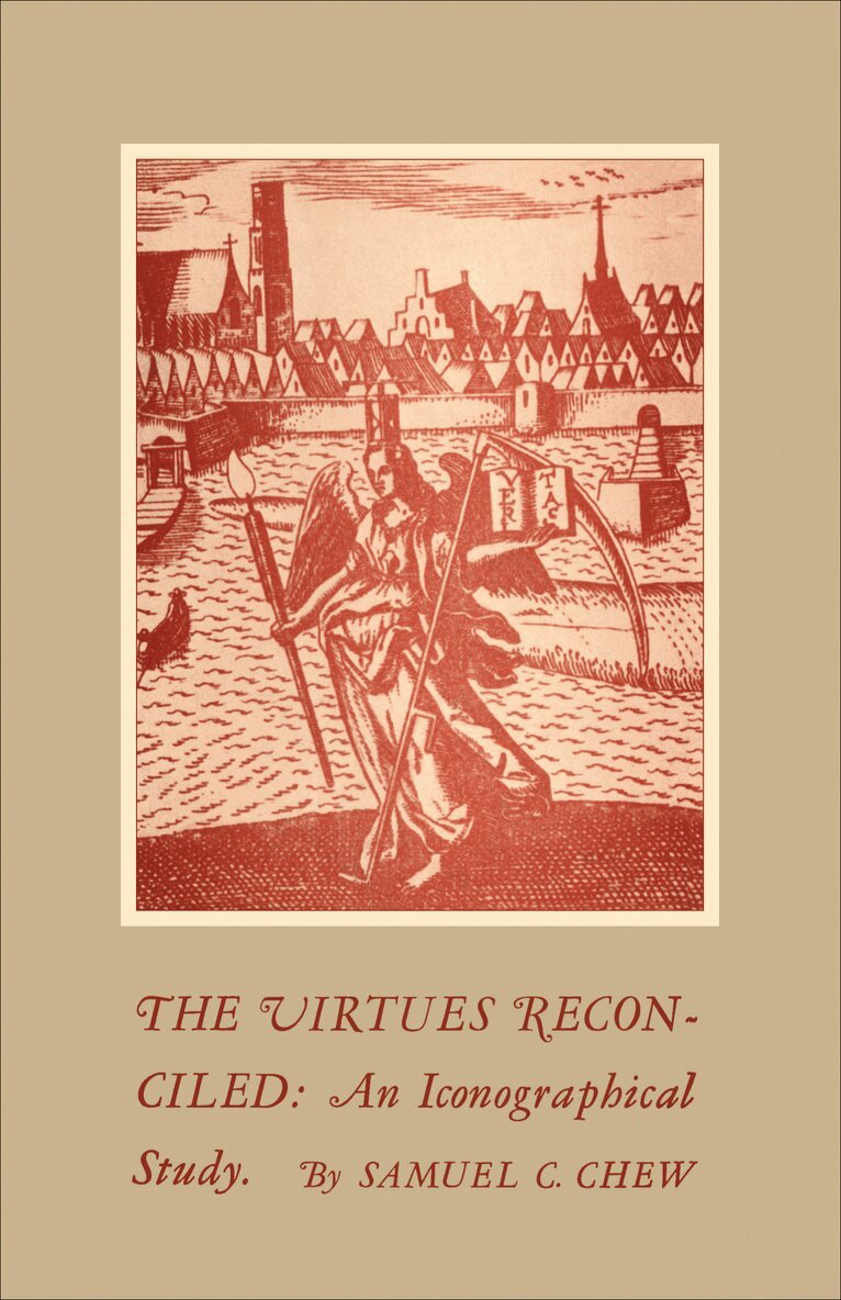 Samuel C. Chew - Virtues Reconciled, E-bok