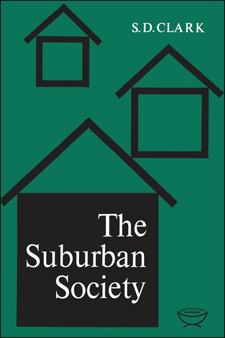 S.D. Clark - Suburban Society, E-bok