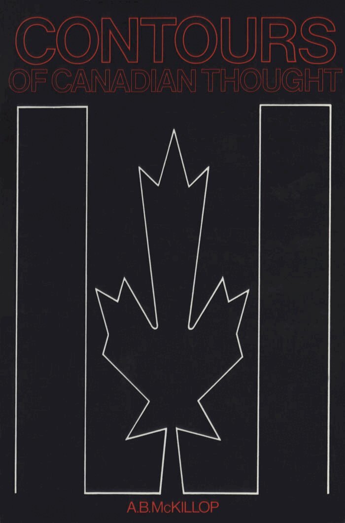 A.B. McKillop - Contours of Canadian Thought, E-bok