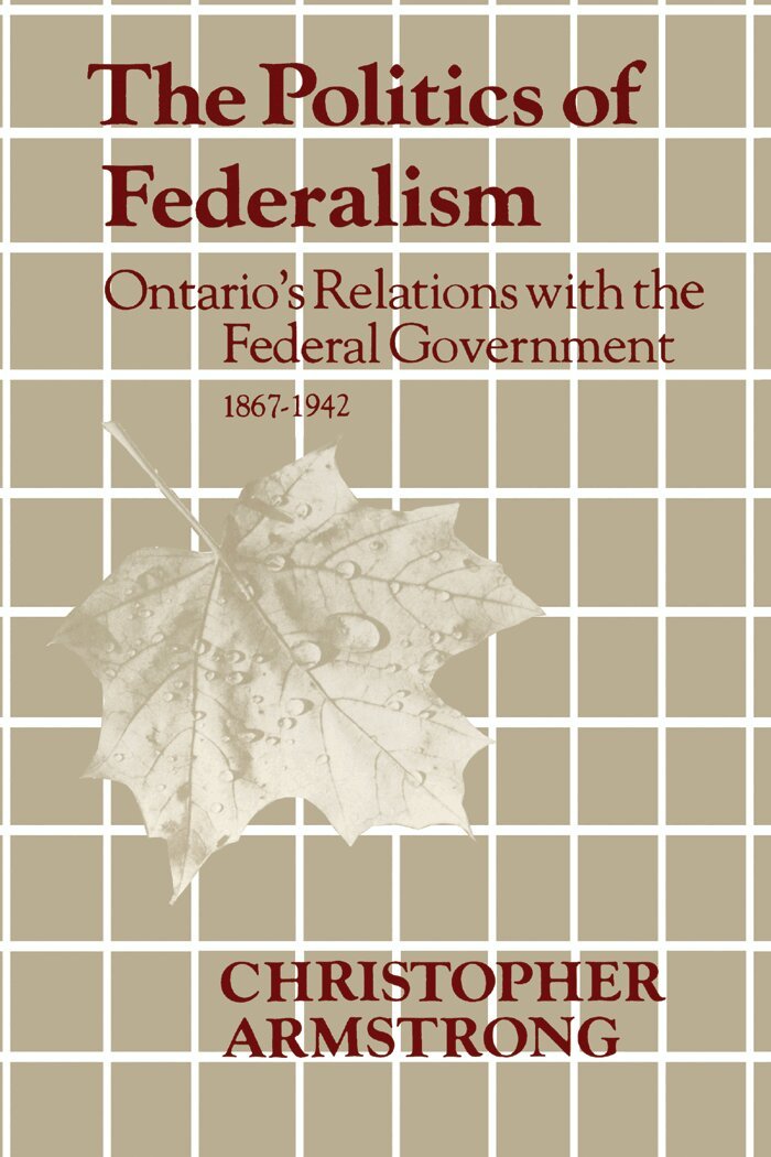 Chris Armstrong - Politics of Federalism, E-bok