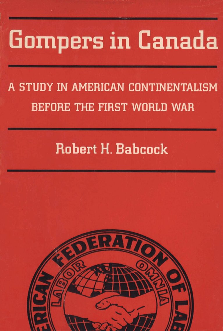 Robert Babcock - Gompers in Canada, E-bok